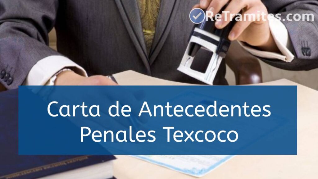 Carta de Antecedentes No Penales Texcoco
