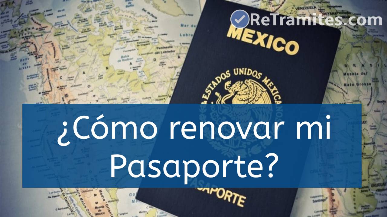 como renovar mi pasaporte en México